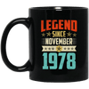 Legend Born November 1978 Coffee Mug 41st Birthday Gifts