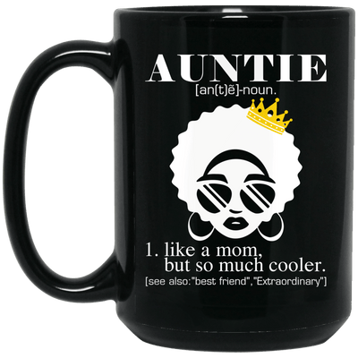 BigProStore Black Auntie Funny Coffee Mug African American Cup For Melanin Women BM15OZ 15 oz. Black Mug / Black / One Size Coffee Mug
