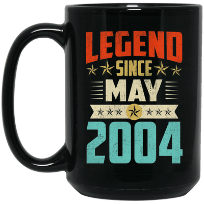 Legend Born May 2004 Coffee Mug 15th Birthday Gifts
