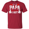 BigProStore Ain't No Papa Like The One I Got T-Shirt Cool Father's Day Gift Idea G200 Gildan Ultra Cotton T-Shirt / Cardinal / S T-shirt