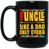 BigProStore Funcle Like A Dad Only Cooler Coffee Mug African American Men Papa Cup BM15OZ 15 oz. Black Mug / Black / One Size Coffee Mug