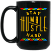 BigProStore Stay Humble Hustle Hard Mug African American Coffee Cup For Pro Black BM15OZ 15 oz. Black Mug / Black / One Size Coffee Mug