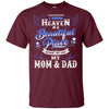 BigProStore I Know Heaven Is A Beautiful Place Because They Have My Dad Mom Tshirt G200 Gildan Ultra Cotton T-Shirt / Maroon / S T-shirt
