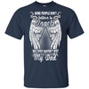 BigProStore Some People Don't Believe In Angel But They Haven't Met My Dad T-Shirt G200 Gildan Ultra Cotton T-Shirt / Navy / S T-shirt