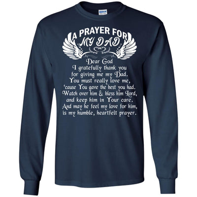 BigProStore A Prayer For My Dad Tshirt Happy Birthday In Heaven Father Death Quote G240 Gildan LS Ultra Cotton T-Shirt / Navy / S T-shirt