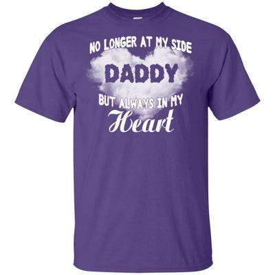 BigProStore No Longer At My Side Daddy But Always In My Heart Father's Day T-Shirt G200 Gildan Ultra Cotton T-Shirt / Purple / S T-shirt