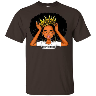 BigProStore #Respectmyhair Respect My Hair Pretty Black Girl Melanin Women T-Shirt G200 Gildan Ultra Cotton T-Shirt / Dark Chocolate / S T-shirt