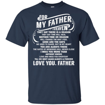 BigProStore For My Father In Heaven Missing You Dad T-Shirt Father's Day Gift Idea G200 Gildan Ultra Cotton T-Shirt / Navy / S T-shirt