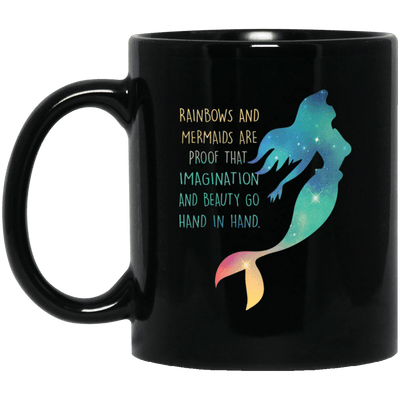 Mermaid Mug Rainbows And Mermaid Are Proof Funny Gift For Girls