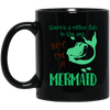 Mermaid Mug There's A Milion Fish In The Sea But I'm A Mermaid