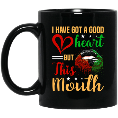 BigProStore I Have Got A Good Heart But This Mouth Mug African Pro Black Cup Gift BM11OZ 11 oz. Black Mug / Black / One Size Coffee Mug