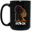 BigProStore Unapologitically Black Mug Afro Coffee Cup Pro Black African Pride Gift BM15OZ 15 oz. Black Mug / Black / One Size Coffee Mug