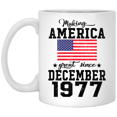 BigProStore Make America Great Since December 1977 XP8434 11 oz. White Mug / White / One Size Apparel