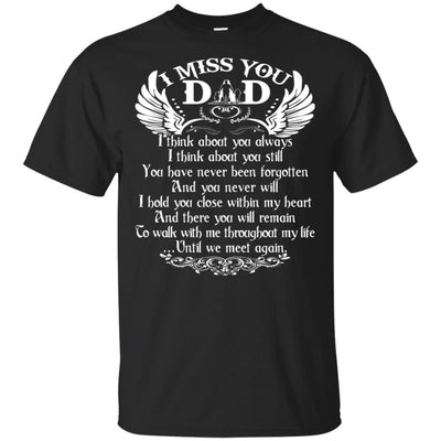 BigProStore I Miss You Dad T-Shirt Happy Birthday In Heaven Cool Father's Day Gift G200 Gildan Ultra Cotton T-Shirt / Black / S T-shirt