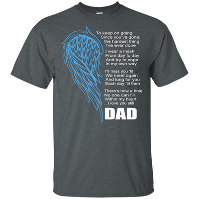 BigProStore I Miss My Dad Guardian Angel My Hero Love Daddy T-Shirt Missing Gift G200 Gildan Ultra Cotton T-Shirt / Dark Heather / S T-shirt