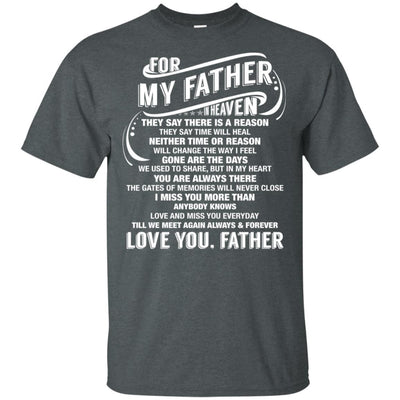 BigProStore For My Father In Heaven Missing You Dad T-Shirt Father's Day Gift Idea G200 Gildan Ultra Cotton T-Shirt / Dark Heather / S T-shirt