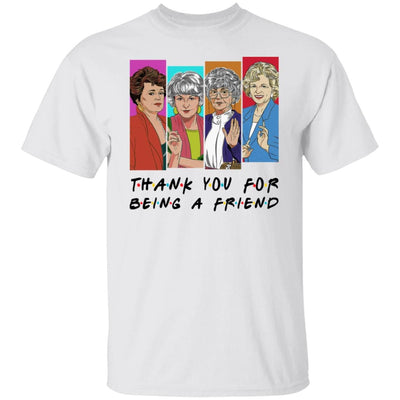 BigProStore Thank You For Being A Friend Women T-Shirt N2 White / M T-Shirts