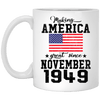 Make America Great Since November 1949