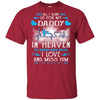 BigProStore I Love My Daddy In Heaven T-Shirt Happy Fathers Day Missing You Quotes G200 Gildan Ultra Cotton T-Shirt / Cardinal / S T-shirt