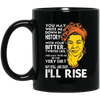 BigProStore I'Ll Rise Black Power Quote Mug African Coffee Cup For Melanin Women BM11OZ 11 oz. Black Mug / Black / One Size Coffee Mug