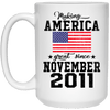 BigProStore Make America Great Since November 2011 21504 15 oz. White Mug / White / One Size Coffee Mug