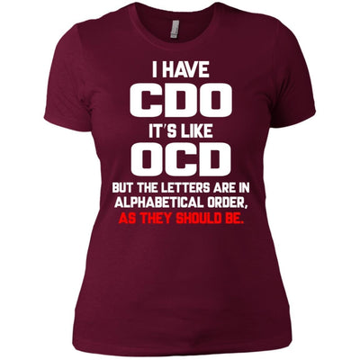 I Have Cdo Like Ocd Funny Nurse Saying T-Shirt Nursing Apparel Design
