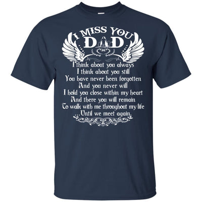 BigProStore I Miss You Dad T-Shirt Happy Birthday In Heaven Cool Father's Day Gift G200 Gildan Ultra Cotton T-Shirt / Navy / S T-shirt