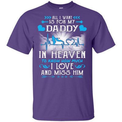 BigProStore I Love My Daddy In Heaven T-Shirt Happy Fathers Day Missing You Quotes G200 Gildan Ultra Cotton T-Shirt / Purple / S T-shirt