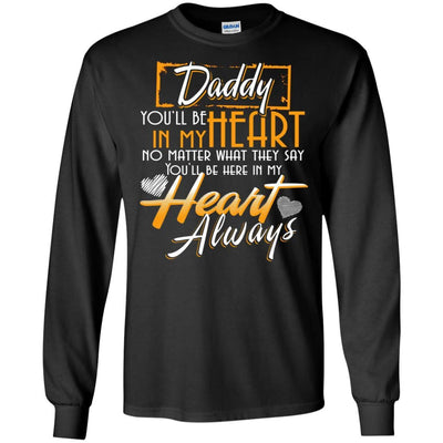 My Daddy Always In My Heart My Guardian Angel Tshirt Missing Dad Quote