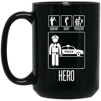 BigProStore Police Mug Husband Daddy Protector Police Hero Law Enforcement Gifts BM15OZ 15 oz. Black Mug / Black / One Size Coffee Mug