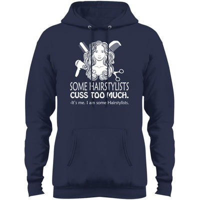BigProStore Some Hairstylists Cuss Too Much T-shirt PC78H Port & Co. Core Fleece Pullover Hoodie / Navy / S T-shirt