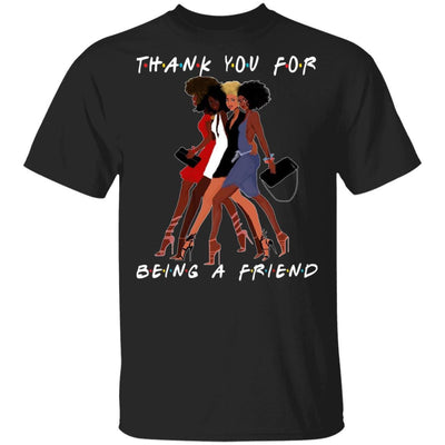 Thank You For Being A Friend Shirt African American Melanin Women T-Shirt Idea