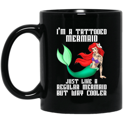 Mermaid Mug I'm A Tatoo Mermaid Coffee Cup Women Gifts