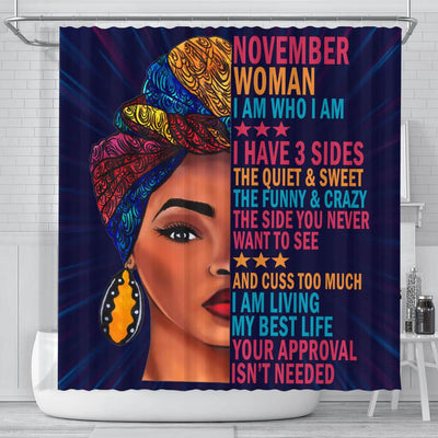 BigProStore Fancy November Woman I Have 3 Sides I Live My Best Life Your Approval Isn't Needed African American Print Shower Curtains Afrocentric Style Designs BPS178 Small (165x180cm | 65x72in) Shower Curtain