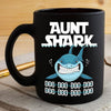 BigProStore Funny Aunt Shark Doo Doo Doo Coffee Mug Womens Custom Father's Day Mother's Day Gift Idea BPS954 Black / 11oz Coffee Mug