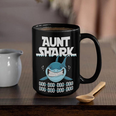 BigProStore Funny Aunt Shark Doo Doo Doo Coffee Mug Womens Custom Father's Day Mother's Day Gift Idea BPS954 Black / 15oz Coffee Mug