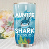 BigProStore Funny Aunt Shark Doo Doo Doo Tumbler Womens Custom Father's Day Mother's Day Gift Idea BPS931 White / 20oz Steel Tumbler