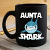 BigProStore Funny Aunta Shark Coffee Mug Womens Custom Father's Day Mother's Day Gift Idea BPS865 Black / 11oz Coffee Mug