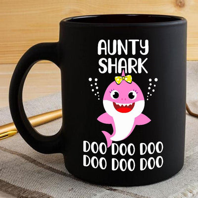 BigProStore Funny Aunty Shark Doo Doo Doo Coffee Mug Cute Shark Baby Womens Custom Father's Day Mother's Day Gift Idea BPS410 Black / 11oz Coffee Mug