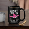 BigProStore Funny Aunty Shark Doo Doo Doo Coffee Mug Womens Custom Father's Day Mother's Day Gift Idea BPS689 Black / 15oz Coffee Mug
