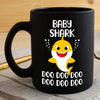 BigProStore Funny Baby Shark Doo Doo Doo Coffee Mug Cute Shark Baby Womens Custom Father's Day Mother's Day Gift Idea BPS731 Black / 11oz Coffee Mug