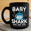 BigProStore Funny Baby Shark Doo Doo Doo Coffee Mug Womens Custom Father's Day Mother's Day Gift Idea BPS379 Black / 11oz Coffee Mug