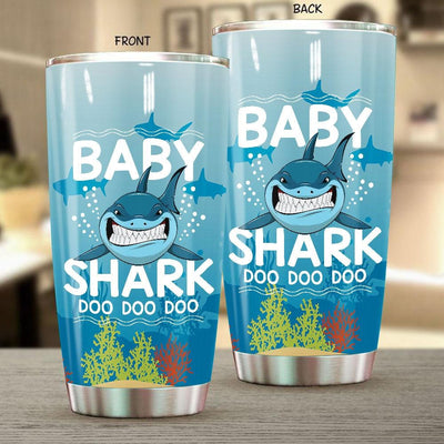 BigProStore Funny Baby Shark Doo Doo Doo Tumbler Womens Custom Father's Day Mother's Day Gift Idea BPS379 White / 20oz Steel Tumbler
