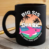 BigProStore Funny Big Sis Shark Doo Doo Doo Coffee Mug Summer Beach Womens Custom Father's Day Mother's Day Gift Idea BPS956 Black / 11oz Coffee Mug