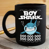 BigProStore Funny Boy Shark Doo Doo Doo Coffee Mug Mens Custom Father's Day Mother's Day Gift Idea BPS615 Black / 11oz Coffee Mug