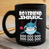 BigProStore Funny Boyfriend Shark Doo Doo Doo Coffee Mug Shark And Rose Womens Custom Father's Day Mother's Day Gift Idea BPS303 Black / 11oz Coffee Mug