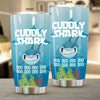 BigProStore Funny Cuddly Shark Doo Doo Doo Tumbler Womens Custom Father's Day Mother's Day Gift Idea BPS755 White / 20oz Steel Tumbler