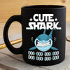 BigProStore Funny Cute Shark Doo Doo Doo Coffee Mug Womens Custom Father's Day Mother's Day Gift Idea BPS258 Black / 11oz Coffee Mug