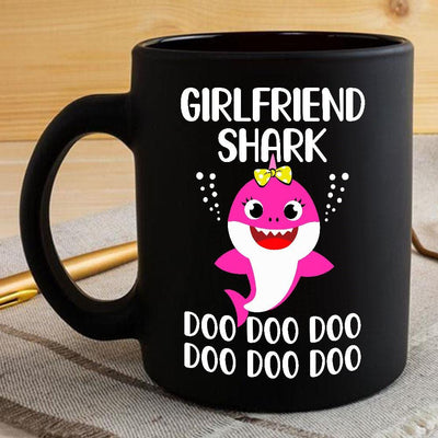 BigProStore Funny Girlfriend Shark Doo Doo Doo Coffee Mug Cute Shark Baby Womens Custom Father's Day Mother's Day Gift Idea BPS534 Black / 11oz Coffee Mug