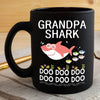 BigProStore Funny Grandpa Shark Doo Doo Doo Coffee Mug Mens Custom Father's Day Mother's Day Gift Idea BPS450 Black / 11oz Coffee Mug
